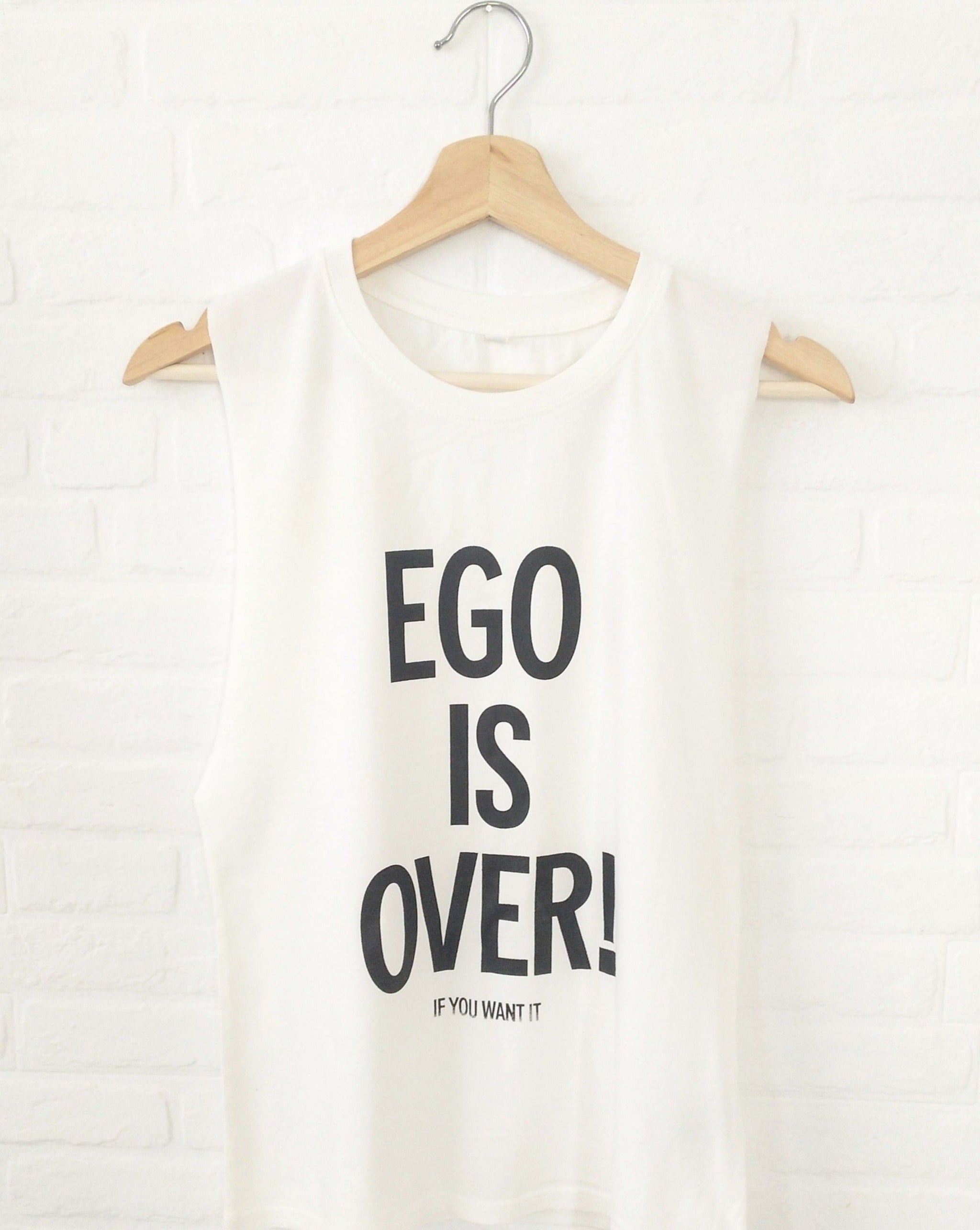 Camiseta Ego is Over